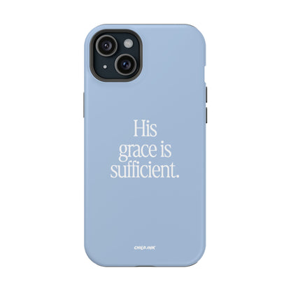 His Grace Is Sufficient – Phone Case