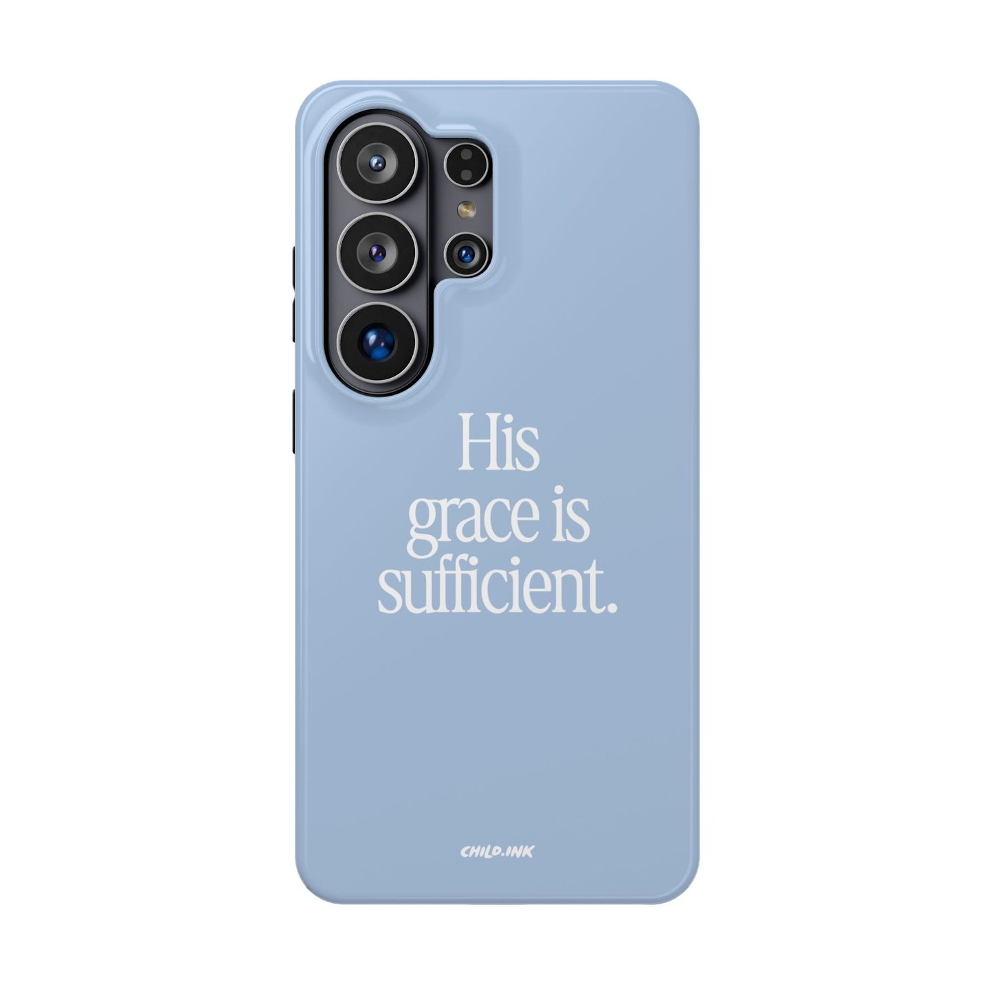 His Grace Is Sufficient – Phone Case