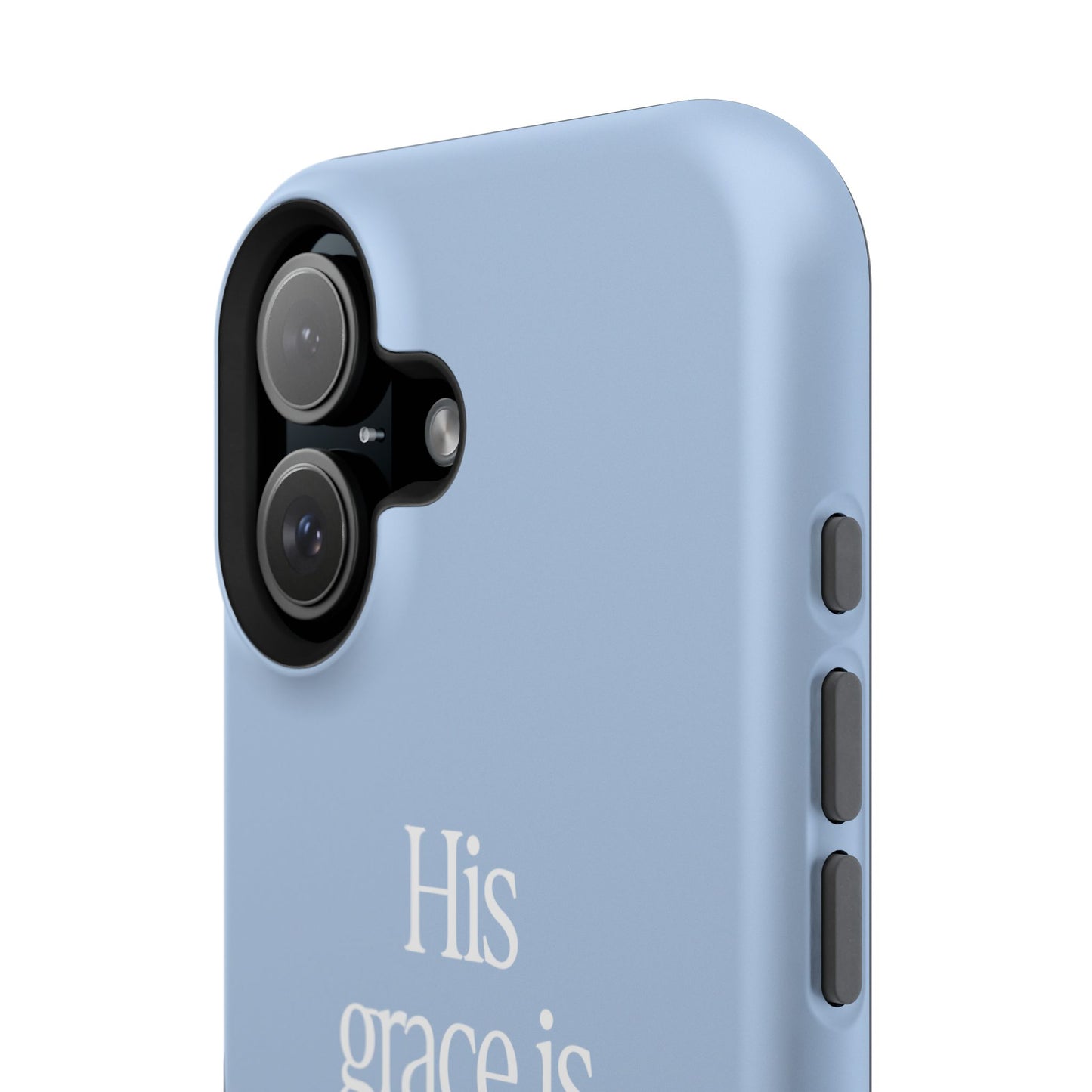 His Grace Is Sufficient – Phone Case
