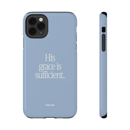 His Grace Is Sufficient – Phone Case