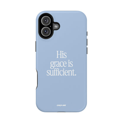 His Grace Is Sufficient – Phone Case