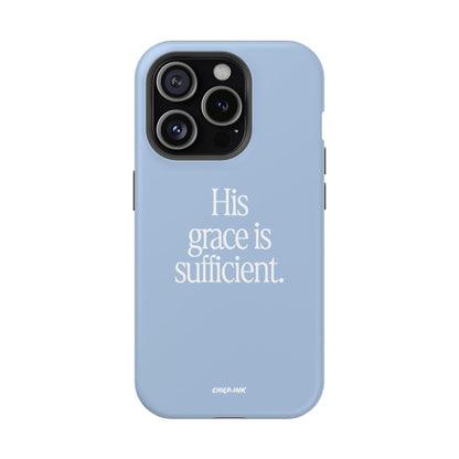 His Grace Is Sufficient – Phone Case